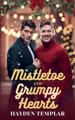 Cover of Mistletoe and Grumpy Hearts