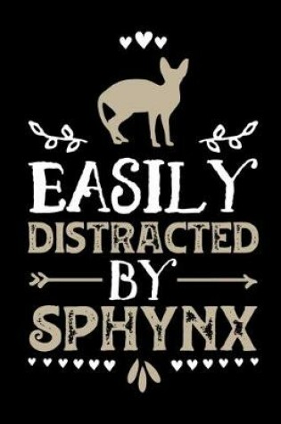 Cover of Easily Distracted By Sphynx