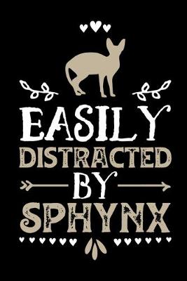 Book cover for Easily Distracted By Sphynx