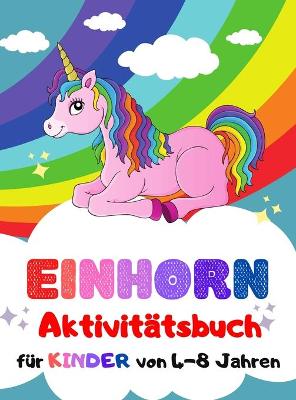 Book cover for Einhorn-Aktivit�tsbuch f�r Kinder von 4-8 Jahren
