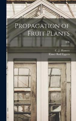 Cover of Propagation of Fruit Plants; E96