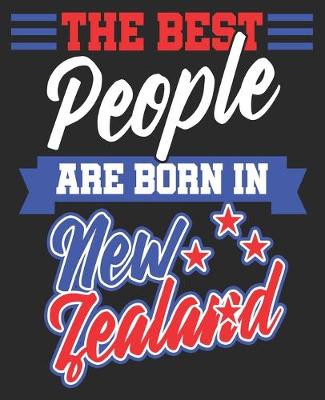 Book cover for The Best People Are Born In New Zealand