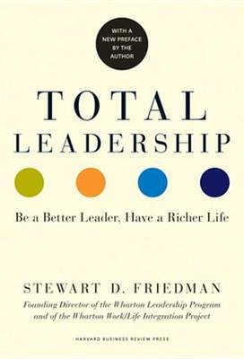 Book cover for Total Leadership, with a New Preface by the Author