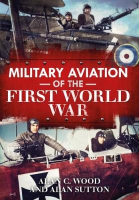 Book cover for Military Aviation in the First World War