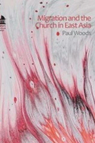 Cover of Migration and the Church in East Asia