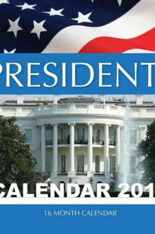 Cover of Presidents Calendar 2016