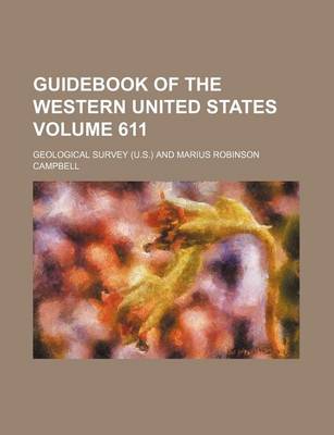 Book cover for Guidebook of the Western United States Volume 611