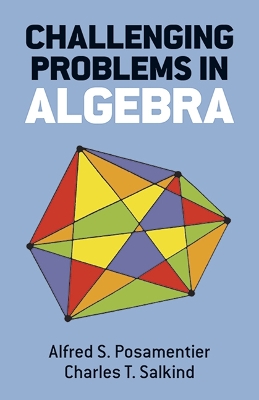 Book cover for Challenging Problems in Algebra