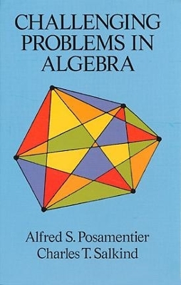 Book cover for Challenging Problems in Algebra