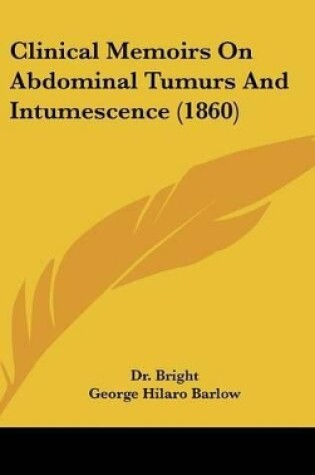 Cover of Clinical Memoirs on Abdominal Tumurs and Intumescence (1860)