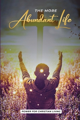 Book cover for The More Abundant Life