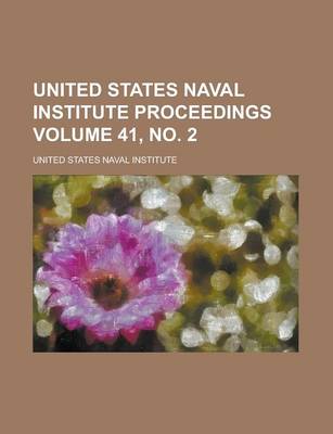 Book cover for United States Naval Institute Proceedings Volume 41, No. 2