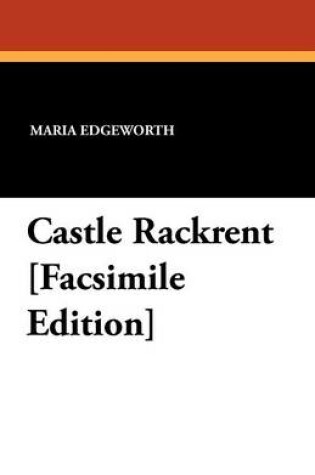 Cover of Castle Rackrent [Facsimile Edition]