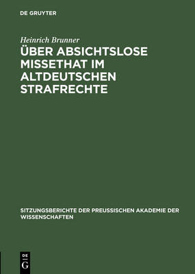 Book cover for UEber Absichtslose Missethat Im Altdeutschen Strafrechte