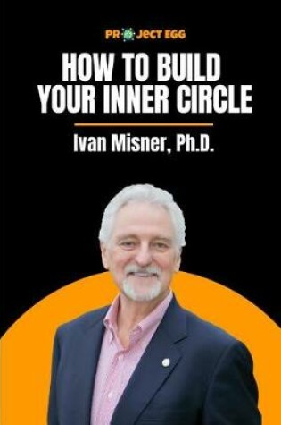 Cover of How to Build Your Inner Circle