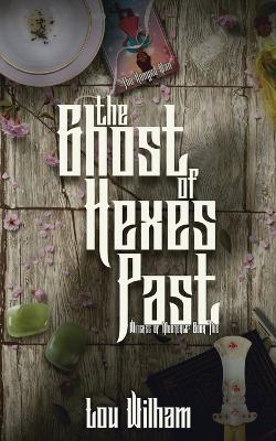 Book cover for The Ghost of Hexes Past