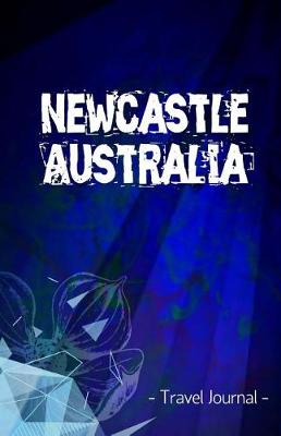 Book cover for Newcastle Australia Travel Journal