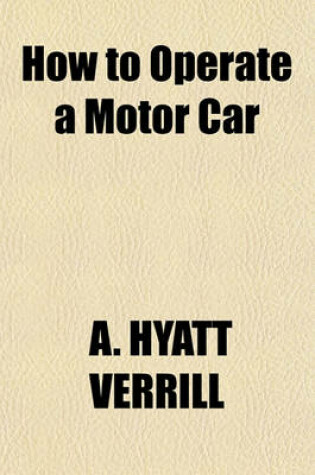 Cover of How to Operate a Motor Car
