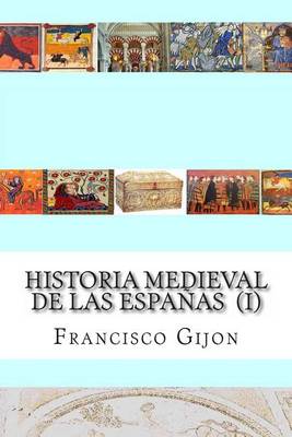 Book cover for Historia Medieval de Las Espanas (I)