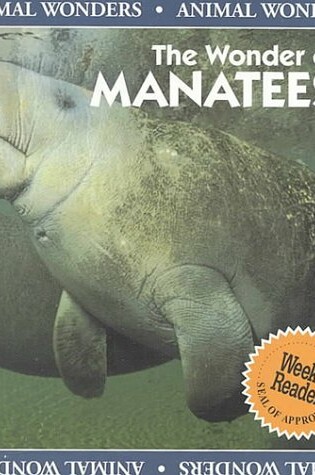 Cover of The Wonder of Manatees