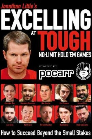 Cover of Jonathan Little's Excelling at Tough No-Limit Hold'em Games
