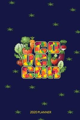 Book cover for Go Vegan 2020 Planner