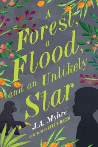 Cover of A Forest, a Flood, and an Unlikely Star