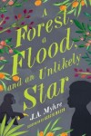 Book cover for A Forest, a Flood, and an Unlikely Star