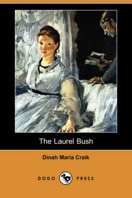 Book cover for The Laurel Bush (Dodo Press)