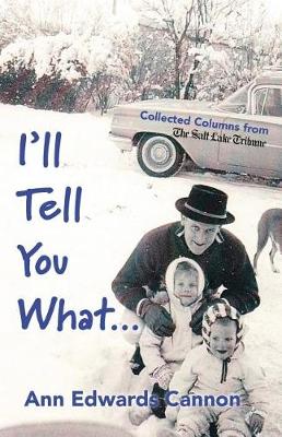 Book cover for I'll Tell You What...