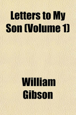 Cover of Letters to My Son (Volume 1)