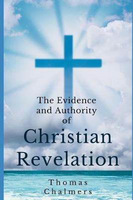 Book cover for The Evidence and Authority of Christian Revelation
