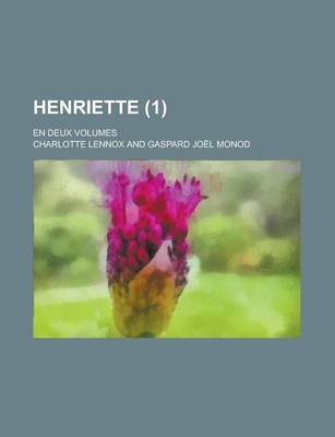 Book cover for Henriette; En Deux Volumes (1 )