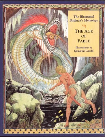 Book cover for The Illustrated Bulfinch'S Mythology: the Age of Fable