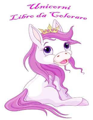 Cover of Unicorni Libro da Colorare