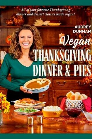 Cover of Vegan Thanksgiving Dinner and Pies