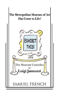 Book cover for Exhibit This! the Museum Comedies