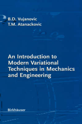 Book cover for An Introduction to Modern Variational Techniques in Mechanics and Engineering