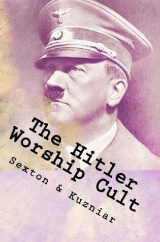 Cover of The Hitler Worship Cult