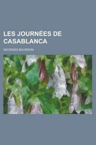 Cover of Les Journees de Casablanca