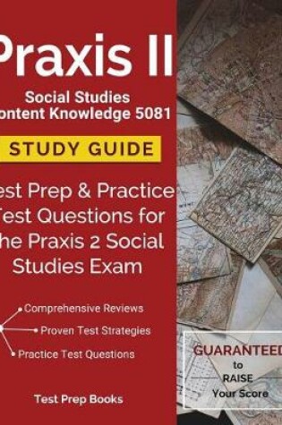 Cover of Praxis II Social Studies Content Knowledge 5081 Study Guide