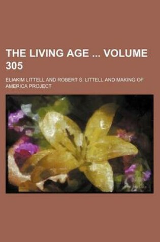 Cover of The Living Age Volume 305