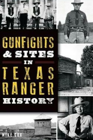 Cover of Gunfights & Sites in Texas Ranger History
