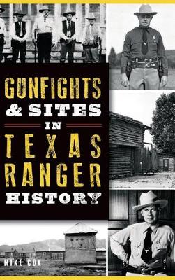Book cover for Gunfights & Sites in Texas Ranger History