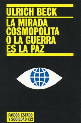 Cover of La Mirada Cosmopolita O La Guerra Es La Paz