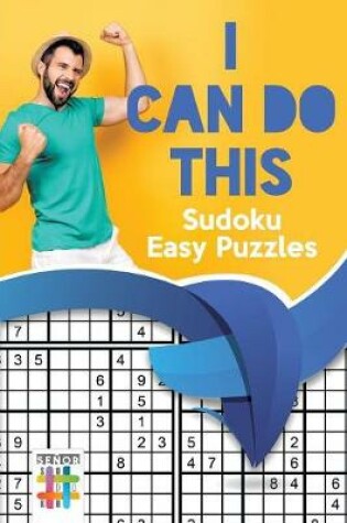 Cover of I Can Do This! - Sudoku Easy Puzzles