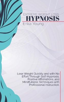 Book cover for Extreme Weight Loss Hypnosis