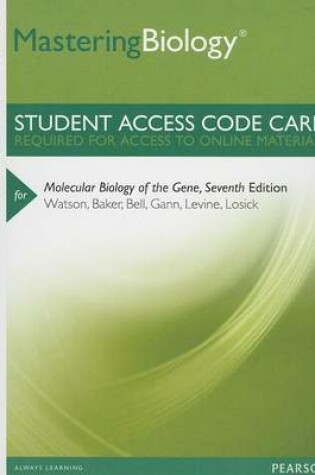 Cover of Mastering Biology -- Standalone Access Card -- for Molecular Biology of the Gene