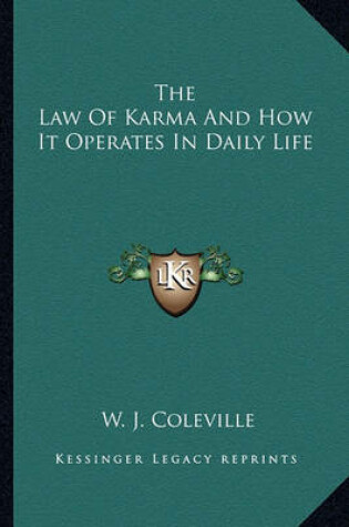 Cover of The Law of Karma and How It Operates in Daily Life