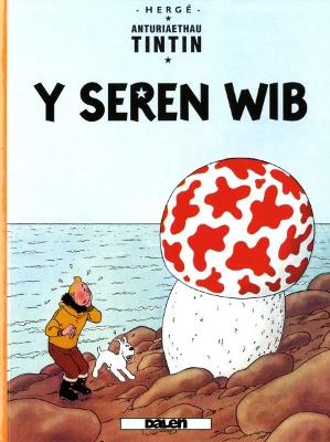 Book cover for Cyfres Anturiaethau Tintin: Y Seren Wib